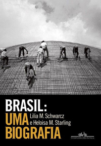 Capa do livro "Brasil: uma biografia"