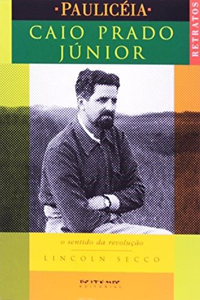 Capa do livro "Caio Prado Júnior: o sentido da revolução"