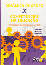 Capa do livro Dinâmica de grupo x competências na educação. Estratégias para auxiliá-lo em suas atividades