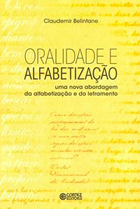 Capa do livro "Oralidade e alfabetização - uma nova abordagem da alfabetização e do letramento"