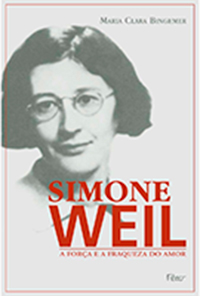 Capa do livro Simone Weil: A força e a fraqueza do amor