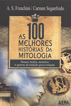 As 100 melhores histórias da mitologia