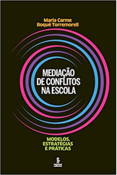 Capa do livro Mediacao-de-conflitos-na-escola-Modelos-estrategias-e-praticas